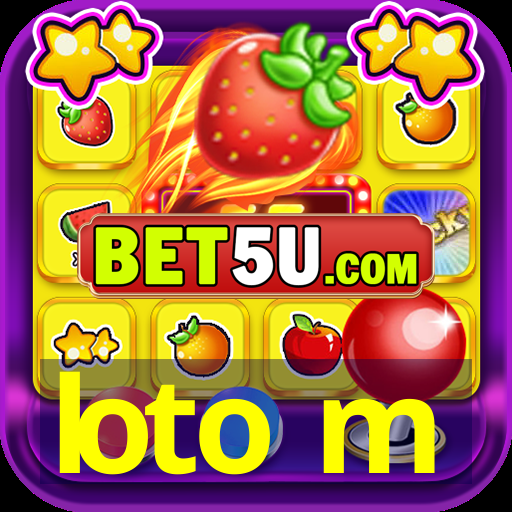 loto m